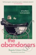Kniha: The Abandoners (Begona Gomez Urzaiz). HarperCollins Publishers, 2025 Kniha: The Abandoners (Begona Gomez Urzaiz). HarperCollins Publishers, 2025