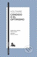 Kniha: Candido O El Optimismo (Voltaire). Espasa, 2016 Kniha: Candido O El Optimismo (Voltaire). Espasa, 2016