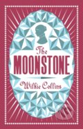 Kniha: The Moonstone (Wilkie Collins). Alma Classics, 2015 Kniha: The Moonstone (Wilkie Collins). Alma Classics, 2015