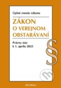 Kniha: Zákon o verejnom obstarávaní. (Heuréka). Heuréka, 2025 Kniha: Zákon o verejnom obstarávaní. (Heuréka). Heuréka, 2025