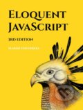 Kniha: Eloquent JavaScript, 3rd Edition (Marijn Haverbeke). No Starch, 2018 Kniha: Eloquent JavaScript, 3rd Edition (Marijn Haverbeke). No Starch, 2018