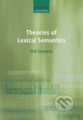 Kniha: Theories of Lexical Semantics (Dirk Geeraerts). , 2013 Kniha: Theories of Lexical Semantics (Dirk Geeraerts). , 2013
