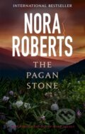 Kniha: The Pagan Stone (Nora Roberts). Piatkus, 2016 Kniha: The Pagan Stone (Nora Roberts). Piatkus, 2016