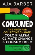 Kniha: Consumed (Aja Barber). Brazen, 2022 Kniha: Consumed (Aja Barber). Brazen, 2022