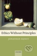 Kniha: Ethics Without Principles (Jonathan Dancy). OUP Oxford, 2006 Kniha: Ethics Without Principles (Jonathan Dancy). OUP Oxford, 2006