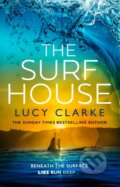 Kniha: The Surf House (Lucy Clarke). HarperCollins Publishers, 2025 Kniha: The Surf House (Lucy Clarke). HarperCollins Publishers, 2025