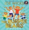 Kniha: The Burpee Bears (Joe Wicks). HarperCollins Publishers, 2022 Kniha: The Burpee Bears (Joe Wicks). HarperCollins Publishers, 2022