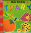Kniha: První knížka - tvary (Manuela Martín). SUN, 2007 Kniha: První knížka - tvary (Manuela Martín). SUN, 2007