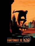 Kniha: Fantomas se zlobí (Olivier Bocquet). Meander, 2016 Kniha: Fantomas se zlobí (Olivier Bocquet). Meander, 2016