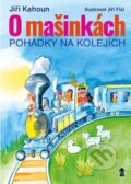 Kniha: O mašinkách (Jiří Kahoun). Pikola, 2025 Kniha: O mašinkách (Jiří Kahoun). Pikola, 2025