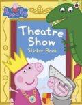 Kniha: Peppa Pig: Theatre Show Sticker Book (Peppa Pig). Ladybird Books, 2013 Kniha: Peppa Pig: Theatre Show Sticker Book (Peppa Pig). Ladybird Books, 2013