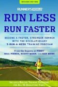Kniha: Runner´s World Run Less, Run Faster (Bill Pierce, Ray Moss a Scott Murr). Rodale Press, 2012 Kniha: Runner´s World Run Less, Run Faster (Bill Pierce, Ray Moss a Scott Murr). Rodale Press, 2012