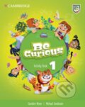 Kniha: Be Curious 1 Activity Book (Caroline Nixon). Cambridge University Press, 2020 Kniha: Be Curious 1 Activity Book (Caroline Nixon). Cambridge University Press, 2020