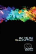 Kniha: Out Into The Beautiful World (Theodore Dalrymple). Folio, 2015 Kniha: Out Into The Beautiful World (Theodore Dalrymple). Folio, 2015
