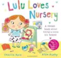 Kniha: Lulu Loves Nursery (Camilla Reid). Bloomsbury, 2013 Kniha: Lulu Loves Nursery (Camilla Reid). Bloomsbury, 2013