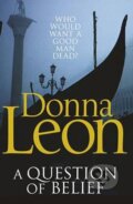 Kniha: A Question of Belief (Donna Leon). Cornerstone, 2011 Kniha: A Question of Belief (Donna Leon). Cornerstone, 2011