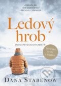 Kniha: Ledový hrob (Dana Stabenow). Mystery Press, 2025 Kniha: Ledový hrob (Dana Stabenow). Mystery Press, 2025
