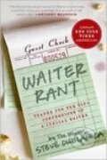 Kniha: Waiter Rant (Dublanica Aka the Waiter Steve). Harper Perennial, 2009 Kniha: Waiter Rant (Dublanica Aka the Waiter Steve). Harper Perennial, 2009