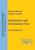 Kniha: Information and Information Flow (Daniel Cohnitz). De Gruyter, 2004 Kniha: Information and Information Flow (Daniel Cohnitz). De Gruyter, 2004