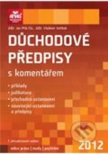 Kniha: Důchodové předpisy s komentářem 2012 (Jan Přib a Vladimír Voříšek). ANAG, 2012 Kniha: Důchodové předpisy s komentářem 2012 (Jan Přib a Vladimír Voříšek). ANAG, 2012