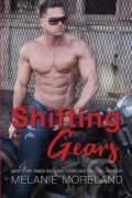 Kniha: Shifting Gears (Melanie Moreland). , 2022 Kniha: Shifting Gears (Melanie Moreland). , 2022