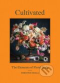 Kniha: Cultivated: The Elements of Floral Style (Christin Geall). Princeton Architectural Press, 2020 Kniha: Cultivated: The Elements of Floral Style (Christin Geall). Princeton Architectural Press, 2020