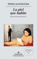 Kniha: La piel que habito (Pedro Almodaovar). Anagram, 2012 Kniha: La piel que habito (Pedro Almodaovar). Anagram, 2012