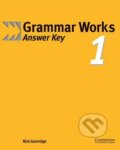 Kniha: Grammar Works 1: Answer Key (Michael Gammidge). Cambridge University Press, 2000 Kniha: Grammar Works 1: Answer Key (Michael Gammidge). Cambridge University Press, 2000