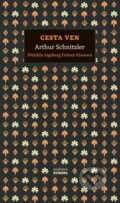 Kniha: Cesta ven (Arthur Schnitzler). Academia, 2025 Kniha: Cesta ven (Arthur Schnitzler). Academia, 2025