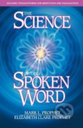 The Science of the Spoken Word - Mark L. Prophet, Elizabeth Clare Prophet, The Summit Lighthouse, 2007
