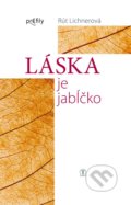 Kniha: Láska je jabĺčko (Rút Lichnerová). Tranoscius, 2016 Kniha: Láska je jabĺčko (Rút Lichnerová). Tranoscius, 2016