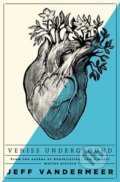 Kniha: Veniss Underground, 2018 Kniha: Veniss Underground, 2018