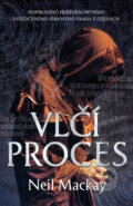 Kniha: Vlčí proces (Neil Mackay). Knižní klub, 2018 Kniha: Vlčí proces (Neil Mackay). Knižní klub, 2018
