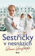 Kniha: Sestřičky v nesnázích (Donna Douglas). Ikar CZ, 2018 Kniha: Sestřičky v nesnázích (Donna Douglas). Ikar CZ, 2018
