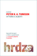 Hrdza - Peter K. A. Turkson, Vittorio V. Alberti, Dobrá kniha, 2018