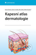 Kniha: Kapesní atlas dermatologie (Martin Röcken a Martin Schaller). Grada, 2018 Kniha: Kapesní atlas dermatologie (Martin Röcken a Martin Schaller). Grada, 2018