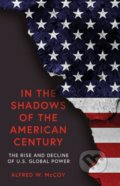Kniha: In The Shadows of the American Century, 2018 Kniha: In The Shadows of the American Century, 2018