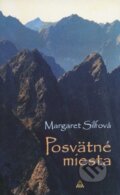 Kniha: Posvätné miesta (Margaret Silfová). Lúč, 2009 Kniha: Posvätné miesta (Margaret Silfová). Lúč, 2009