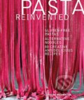 Kniha: Pasta Reinvented (Caroline Bretherton). Dorling Kindersley, 2018 Kniha: Pasta Reinvented (Caroline Bretherton). Dorling Kindersley, 2018