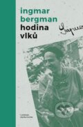 Kniha: Hodina vlků (Ingmar Bergman). Kniha Zlín, 2018 Kniha: Hodina vlků (Ingmar Bergman). Kniha Zlín, 2018