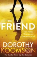The Friend - Dorothy Koomson, Arrow Books, 2018