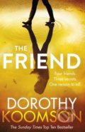 Kniha: The Friend (Dorothy Koomson). Arrow Books, 2018 Kniha: The Friend (Dorothy Koomson). Arrow Books, 2018