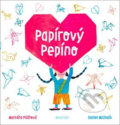 Kniha: Papírový Pepíno (Markéta Pilátová). Meander, 2018 Kniha: Papírový Pepíno (Markéta Pilátová). Meander, 2018