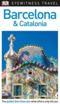 Kniha: Barcelona and Catalonia (Dorling Kindersley). Dorling Kindersley, 2018 Kniha: Barcelona and Catalonia (Dorling Kindersley). Dorling Kindersley, 2018