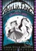 Kniha: Amelia Fang and the Unicorn Lords (Laura Ellen Anderson). Egmont Books, 2018 Kniha: Amelia Fang and the Unicorn Lords (Laura Ellen Anderson). Egmont Books, 2018