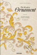 Kniha: The World of Ornament (David Batterham). Taschen, 2018 Kniha: The World of Ornament (David Batterham). Taschen, 2018