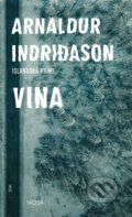 Kniha: Vina (Arnaldur Indridason). Moba, 2018 Kniha: Vina (Arnaldur Indridason). Moba, 2018