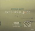 Hudební CD: Improvision Quartet: Free – Folk – Jazz (Hudobné albumy). Hudobné albumy, 2018 Hudební CD: Improvision Quartet: Free – Folk – Jazz (Hudobné albumy). Hudobné albumy, 2018