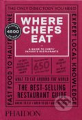Where Chefs Eat - Joe Warwick, Joshua David Stein, Natascha Mirosch, Evelyn Chen, Phaidon, 2018