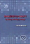 Kniha: Manažérstvo kvality (Vladimír Konečný). EDIS, 2017 Kniha: Manažérstvo kvality (Vladimír Konečný). EDIS, 2017